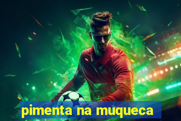 pimenta na muqueca